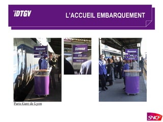L’ACCUEIL EMBARQUEMENT Paris Gare de Lyon 