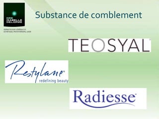 Substance de comblement 