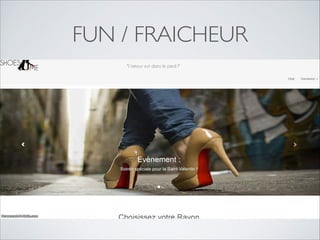 FUN / FRAICHEUR

 