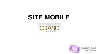 SITE MOBILE 
 