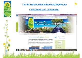 Le site internet www.sites-et-paysages.com

      8 secondes pour convaincre !
 