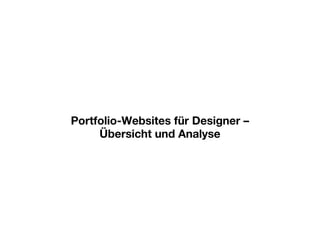 Portfolio-Websites für Designer – Übersicht und Analyse 