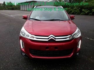 Essai routier d’un C4 AIRCROSS équipé d’un
système Stop & Start
 