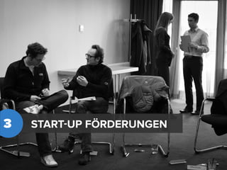 3   START-UP FÖRDERUNGEN
 