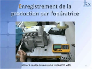 10passer à la page suivante pour visionner la vidéo
 