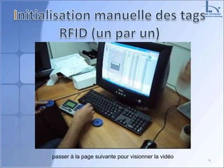 6
passer à la page suivante pour visionner la vidéo
 