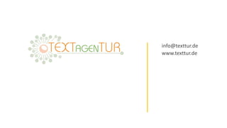 info@texttur.de
www.texttur.de
 