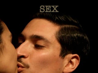 SEX
 