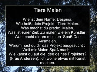 Rasende Reporter Interview mit  Julian  Wie heißt dein  Projekt? Rasende  Reporter  Was machst du  gerade?ich lade Fotos für die Präsentation herunter. Was ist euer Ziel? Die anderen Kinder über alle Projekte informieren, weil jedes Kind nur zwei Projekte kennen lernt. Was macht dir am meisten Spaß? Bilder zu schießen. Warum hast du das Projekt ausgesucht? Weil ich dachte das es bestimmt Spaß macht. 