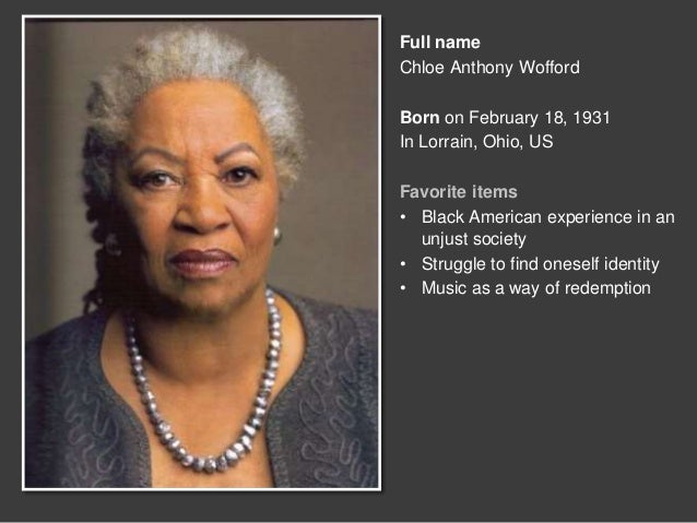 the struggles in the life of acemy wofford Toni morrison (1931-) was born chloe anthony wofford on february 18, 1931 in lorain she saw firsthand the life of the blacks there. the struggles in the life of acemy wofford Toni morrison (1931-) was born chloe anthony wofford on february 18, 1931 in lorain she saw firsthand the life of the blacks there.