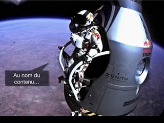 Au nom du
contenu…
Au nom du
contenu…
 