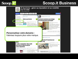 Scoop.it Business
Personnalisez votre domaine :
Valorisez toujours plus votre marque.
Personnalisez votre domaine :
Valorisez toujours plus votre marque.
 