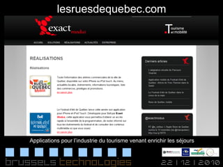 lesruesdequebec.com Applications pour l’industrie du tourisme venant enrichir les séjours 