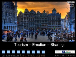 Tourism = Emotion = Sharing Photo credit MorBCN 