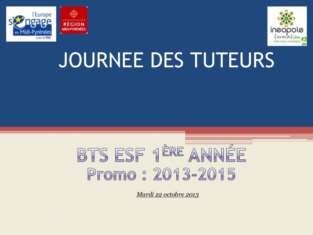 Présentation des structures d'alternance  BTS ESF  Promo 20132015