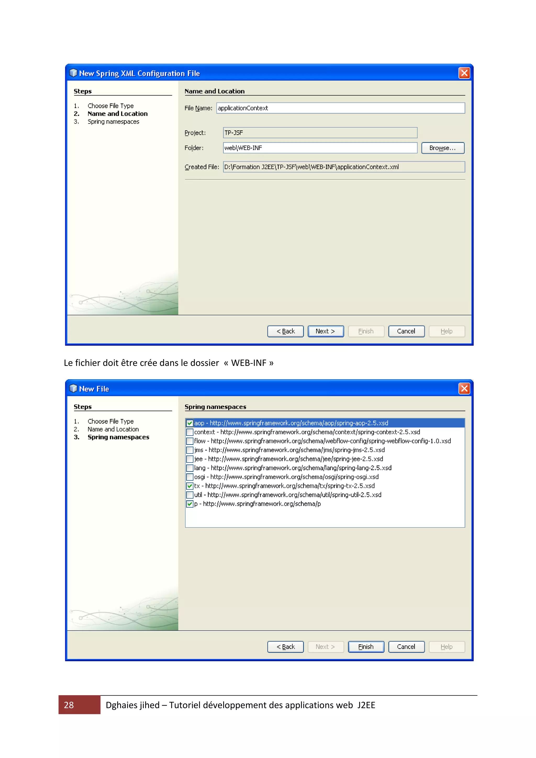Le fichier doit être crée dans le dossier « WEB-INF »




28        Dghaies jihed – Tutoriel développement des applications web J2EE
 