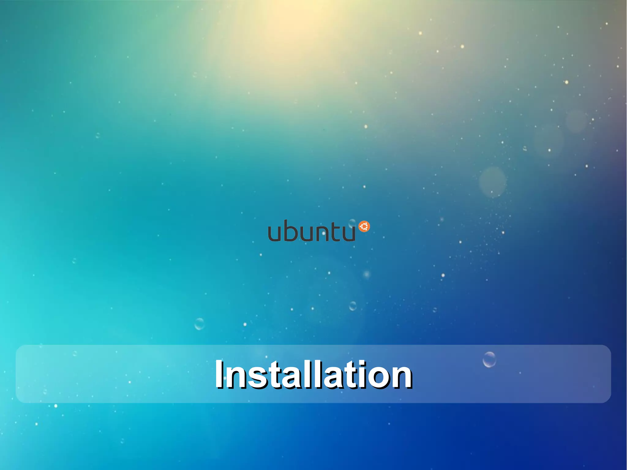 Simplicity of instalation




               Installation
26
 