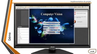 Implémentation du projet
Démo
31/38
 