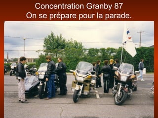 Concentration Granby 87
On se prépare pour la parade.
 