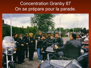 Concentration Granby 87
On se prépare pour la parade.
 