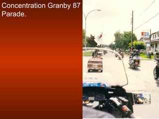 Concentration Granby 87
Parade.
 