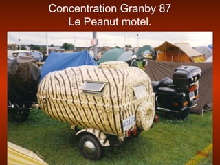 Concentration Granby 87
Le Peanut motel.
 