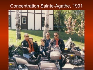 Concentration Sainte-Agathe, 1991
 