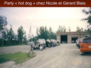 Party « hot dog » chez Nicole et Gérard Blais.
 