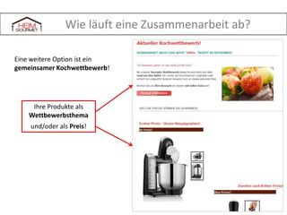 Wie läuft eine Zusammenarbeit ab?
An einer Partnerschaft interessiert? Der Ablauf ist ganz einfach:

Nehmen Sie
mit uns
Kontakt auf

Senden Sie
uns Ihre
Rezepte

Schreiben Sie uns eine
Email

Wir können jedes
Format Ihrer Rezepte
verarbeiten
.txt
.doc
.xls
.pdf
etc

Rufen Sie uns an

Wir kümmern
uns um den
Rest
Wir erstellen Ihr Profil
Wir stellen Ihre
Rezepte ein
Wir sorgen für
Visibilität

Dieser Service ist vollkommen kostenfrei,
wir nutzen einzig und allein den von Ihnen bereitgestellten Inhalt.

 