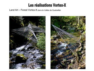 Land Art – Forest Vortex-X dans la Vallée de Guebwiller
 