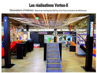 Décorations d’intérieur Stand de l’entreprise MyTop à la Foire d’octobre de Mulhouse
 