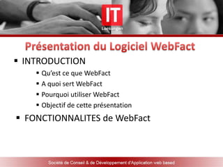 Présentation du Logiciel WebFactINTRODUCTION