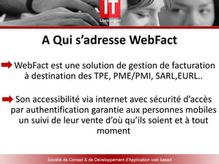 Pourquoi utiliser WebFact
