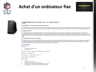 Achat d'un ordinateur fixe




                             14
 