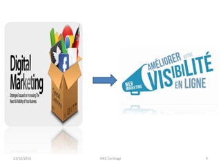 23/10/2016 IHEC Carthage 9
 