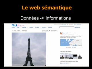 Le web sémantique Données -> Informations 