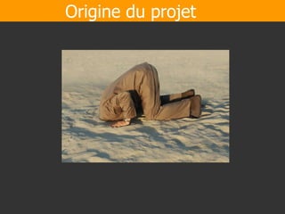 Origine du projet 
