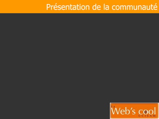 Présentation de la communauté 