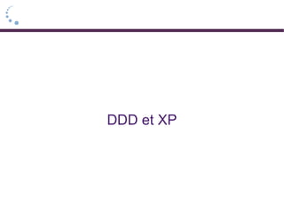 DDD et XP
 