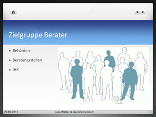 Soll – Situation Entwicklung eines Portals für Studienabbrecher/innenfür User: Informationen / Kontakte knüpfenfür Akteure: Bildung eines Netzwerkes27.05.2011Julia Walter & Hendrik Hellmich