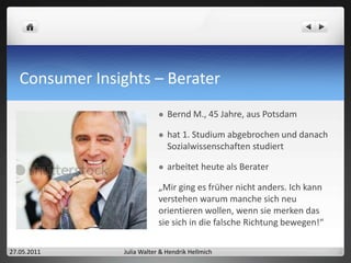 Zielgruppe Berater BehördenBeratungsstellenIHK 27.05.2011Julia Walter & Hendrik Hellmich
