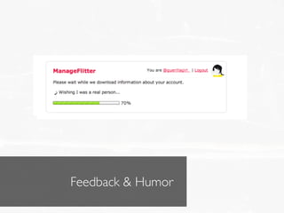 Feedback & Humor
 