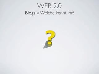 Internet und Web 2.0 – von Blogs und digitaler Identität