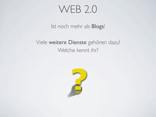 Internet und Web 2.0 – von Blogs und digitaler Identität