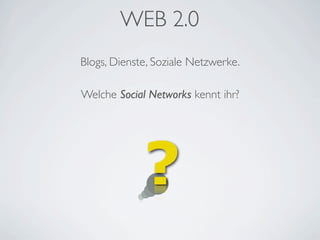 Internet und Web 2.0 – von Blogs und digitaler Identität