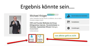Ergebnis könnte sein…. 
 