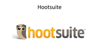 Hootsuite 
 