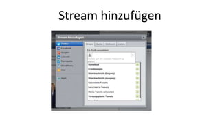 Stream hinzufügen 
 