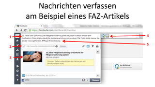 Nachrichten verfassen 
am Beispiel eines FAZ-Artikels 
1 
2 
3 
4 
5 
 