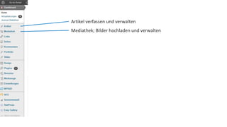 Artikel verfassen und verwalten 
Mediathek; Bilder hochladen und verwalten 
 